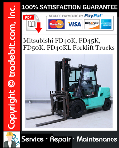Mitsubishi FD40K, FD45K, FD50K, FD40KL Forklift Trucks Service Repair Manual Download ★