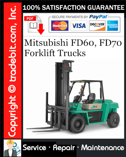 Mitsubishi FD60, FD70 Forklift Trucks Service Repair Manual Download ★