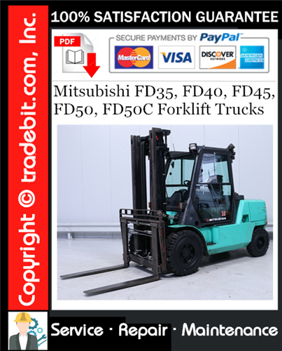Mitsubishi FD35, FD40, FD45, FD50, FD50C Forklift Trucks Service Repair Manual Download ★