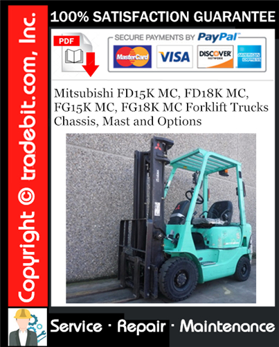 Mitsubishi FD15K MC, FD18K MC, FG15K MC, FG18K MC Forklift Trucks Chassis, Mast and Options Service Repair Manual Download ★