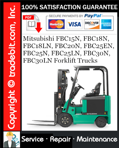 Mitsubishi FBC15N, FBC18N, FBC18LN, FBC20N, FBC25EN, FBC25N, FBC25LN, FBC30N, FBC30LN Forklift Trucks Service Repair Manual Download ★