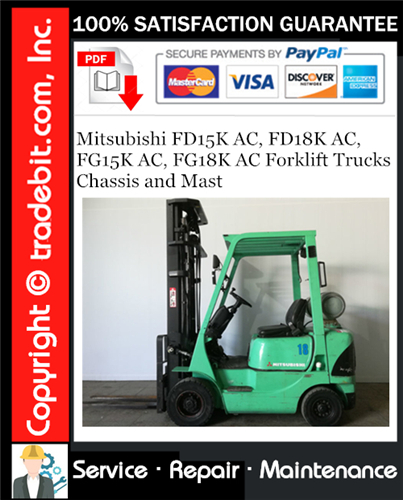 Mitsubishi FD15K AC, FD18K AC, FG15K AC, FG18K AC Forklift Trucks Chassis and Mast Service Repair Manual Download ★