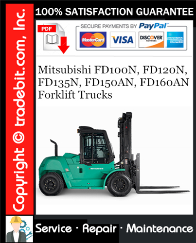 Mitsubishi FD100N, FD120N, FD135N, FD150AN, FD160AN Forklift Trucks Service Repair Manual Download ★