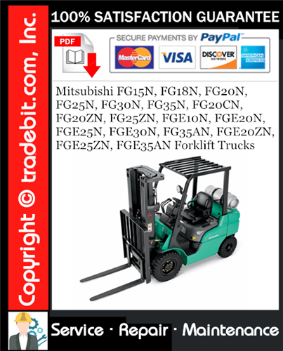 Mitsubishi FG15N, FG18N, FG20N, FG25N, FG30N, FG35N, FG20CN, FG20ZN, FG25ZN, FGE10N, FGE20N, FGE25N, FGE30N, FG35AN, FGE20ZN, FGE25ZN, FGE35AN Forklift Trucks Service Repair Manual Download ★