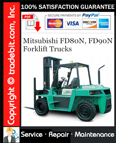 Mitsubishi FD80N, FD90N Forklift Trucks Service Repair Manual Download ★