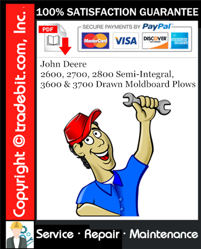 Thumbnail John Deere 2600, 2700, 2800 Semi-Integral, 3600 & 3700 Drawn Moldboard Plows Service Repair Manual Download ★