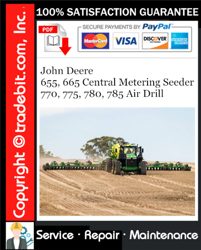 Thumbnail John Deere 655, 665 Central Metering Seeder 770, 775, 780, 785 Air Drill Service Repair Manual Download ★