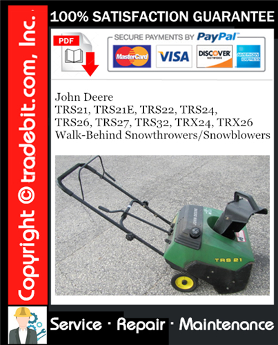 Thumbnail John Deere TRS21, TRS21E, TRS22, TRS24, TRS26, TRS27, TRS32, TRX24, TRX26 Walk-Behind Snowthrowers/Snowblowers Service Repair Manual Download ★