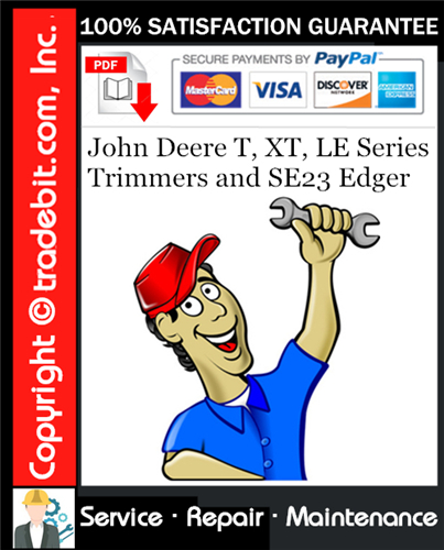 Thumbnail John Deere T, XT, LE Series Trimmers and SE23 Edger Service Repair Manual Download ★
