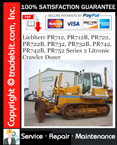 Thumbnail Liebherr PR712, PR712B, PR722, PR722B, PR732, PR732B, PR742, PR742B, PR752 Series 2 Litronic Crawler Dozer Technical Manual Download ★