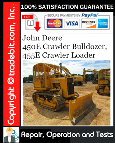 Thumbnail John Deere 450E Crawler Bulldozer, 455E Crawler Loader Repair, Operation and Tests Technical Manual Download ★