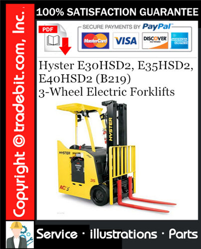 Hyster E30HSD2, E35HSD2, E40HSD2 (B219) 3-Wheel Electric Forklifts Parts Manual Download ★