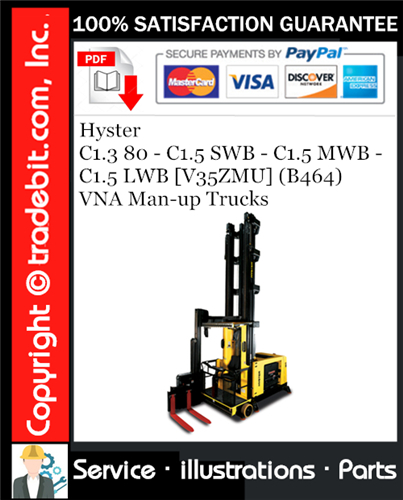 Hyster C1.3 80 - C1.5 SWB - C1.5 MWB - C1.5 LWB [V35ZMU] (B464) VNA Man-up Trucks Parts Manual Download ★