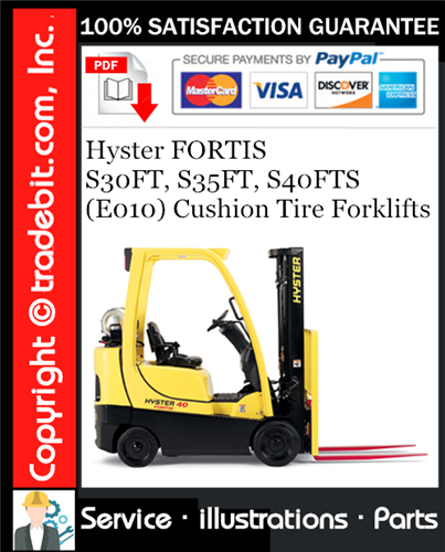 Thumbnail Hyster FORTIS S30FT, S35FT, S40FTS (E010) Cushion Tire Forklifts Parts Manual Download ★