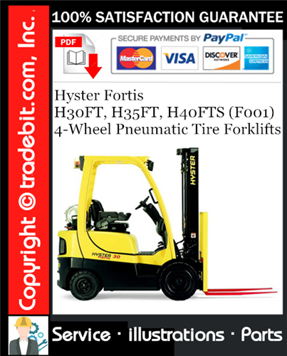 Hyster Fortis H30FT, H35FT, H40FTS (F001) 4-Wheel Pneumatic Tire Forklifts Parts Manual Download ★