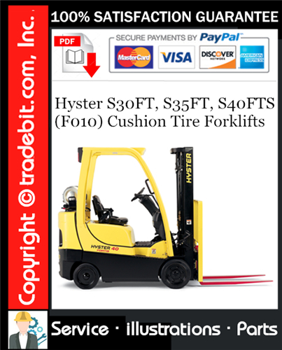 Hyster S30FT, S35FT, S40FTS (F010) Cushion Tire Forklifts Parts Manual Download ★