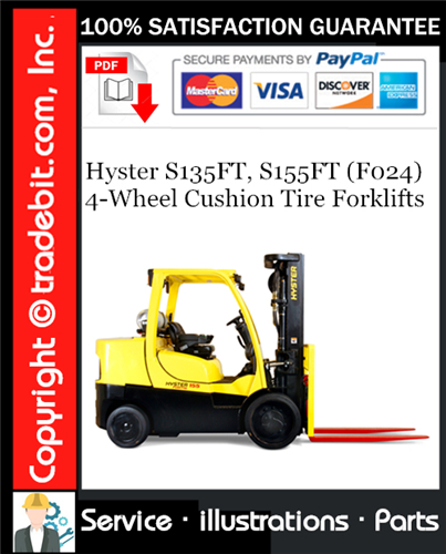 Hyster S135FT, S155FT (F024) 4-Wheel Cushion Tire Forklifts Parts Manual Download ★