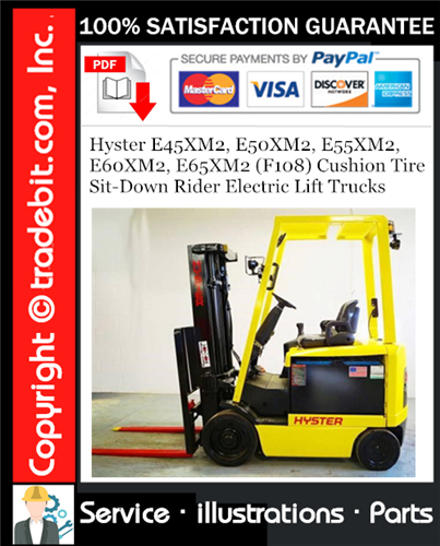Hyster E45XM2, E50XM2, E55XM2, E60XM2, E65XM2 (F108) Cushion Tire Sit-Down Rider Electric Lift Trucks Parts Manual Download ★