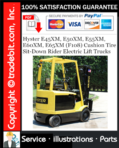 Hyster E45XM, E50XM, E55XM, E60XM, E65XM (F108) Cushion Tire Sit-Down Rider Electric Lift Trucks Parts Manual Download ★