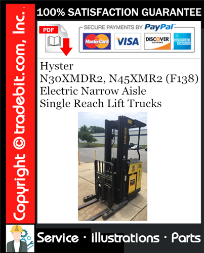 Hyster N30XMDR2, N45XMR2 (F138) Electric Narrow Aisle Single Reach Lift Trucks Parts Manual Download ★