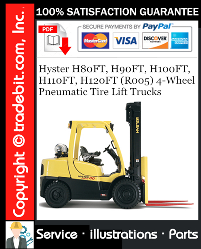 Hyster H80FT, H90FT, H100FT, H110FT, H120FT (R005) 4-Wheel Pneumatic Tire Lift Trucks Parts Manual Download ★