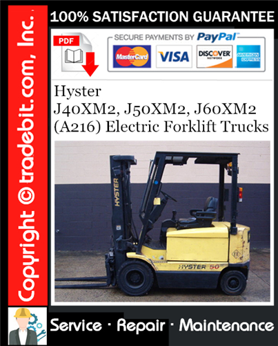 Hyster J40XM2, J50XM2, J60XM2 (A216) Electric Forklift Trucks Service Repair Manual Download ★