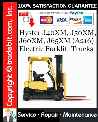 Hyster J40XM, J50XM, J60XM, J65XM (A216) Electric Forklift Trucks Service Repair Manual Download ★