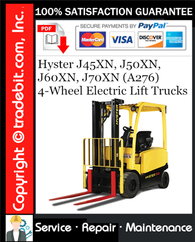 Hyster J45XN, J50XN, J60XN, J70XN (A276) 4-Wheel Electric Lift Trucks Service Repair Manual Download ★