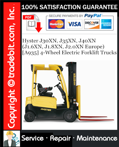 Hyster J30XN, J35XN, J40XN (J1.6XN, J1.8XN, J2.0XN Europe) [A935] 4-Wheel Electric Forklift Trucks Service Repair Manual Download ★