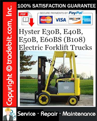 Hyster E30B, E40B, E50B, E60BS (B108) Electric Forklift Trucks Service Repair Manual Download ★
