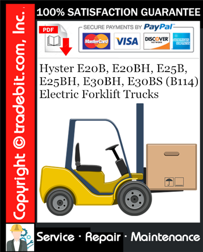 Hyster E20B, E20BH, E25B, E25BH, E30BH, E30BS (B114) Electric Forklift Trucks Service Repair Manual Download ★