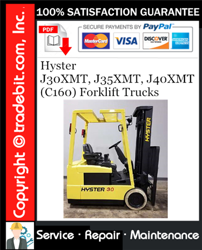 Hyster J30XMT, J35XMT, J40XMT (C160) Forklift Trucks Service Repair Manual Download ★