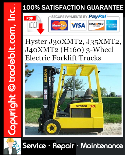 Hyster J30XMT2, J35XMT2, J40XMT2 (H160) 3-Wheel Electric Forklift Trucks Service Repair Manual Download ★