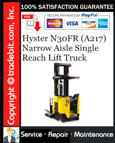 Hyster N30FR (A217) Narrow Aisle Single Reach Lift Truck Service Repair Manual Download ★