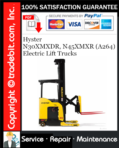 Hyster N30XMXDR, N45XMXR (A264) Electric Lift Trucks Service Repair Manual Download ★