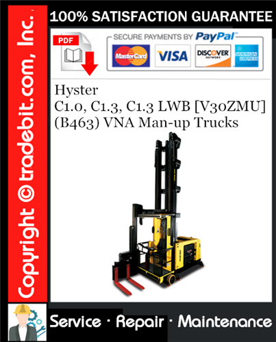 Hyster C1.0, C1.3, C1.3 LWB [V30ZMU] (B463) VNA Man-up Trucks Service Repair Manual Download ★