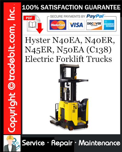 Thumbnail Hyster N40EA, N40ER, N45ER, N50EA (C138) Electric Forklift Trucks Service Repair Manual Download ★ Thumbnail Hyster N40EA, N40ER, N45ER, N50EA (C138) Electric Forklift Trucks Service Repair Manual Download ★