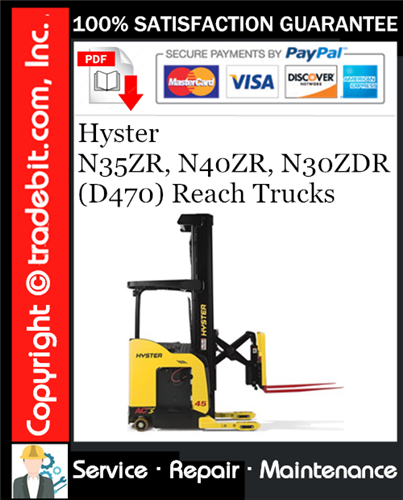 Hyster N35ZR, N40ZR, N30ZDR (D470) Reach Trucks Service Repair Manual Download ★