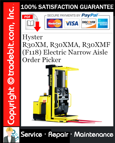 Hyster R30XM, R30XMA, R30XMF (F118) Electric Narrow Aisle Order Picker Service Repair Manual Download ★