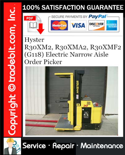 Hyster R30XM2, R30XMA2, R30XMF2 (G118) Electric Narrow Aisle Order Picker Service Repair Manual Download ★