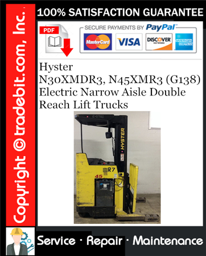 Hyster N30XMDR3, N45XMR3 (G138) Electric Narrow Aisle Double Reach Lift Trucks Service Repair Manual Download ★