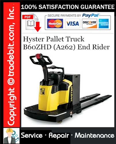 Hyster Pallet Truck B60ZHD (A262) End Rider Service Repair Manual Download ★