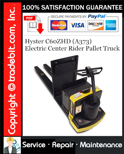 Thumbnail Hyster C60ZHD (A373) Electric Center Rider Pallet Truck Service Repair Manual Download ★ Thumbnail Hyster C60ZHD (A373) Electric Center Rider Pallet Truck Service Repair Manual Download ★