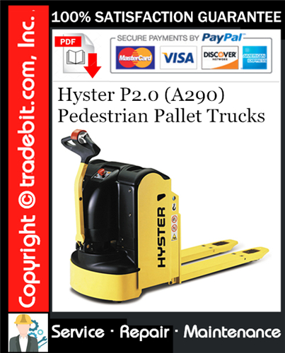 Hyster P2.0 (A290) Pedestrian Pallet Trucks Service Repair Manual Download ★