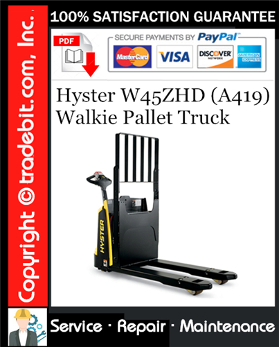 Thumbnail Hyster W45ZHD (A419) Walkie Pallet Truck Service Repair Manual Download ★
