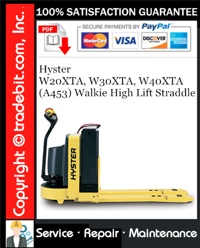 Thumbnail Hyster W20XTA, W30XTA, W40XTA (A453) Walkie High Lift Straddle Service Repair Manual Download ★ Thumbnail Hyster W20XTA, W30XTA, W40XTA (A453) Walkie High Lift Straddle Service Repair Manual Download ★