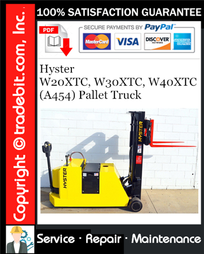 Thumbnail Hyster W20XTC, W30XTC, W40XTC (A454) Pallet Truck Service Repair Manual Download ★ Thumbnail Hyster W20XTC, W30XTC, W40XTC (A454) Pallet Truck Service Repair Manual Download ★