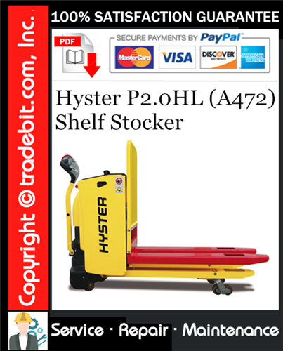 Hyster P2.0HL (A472) Shelf Stocker Service Repair Manual Download ★