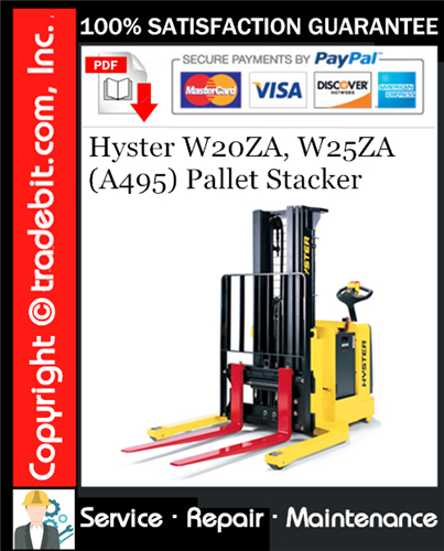 Hyster W20ZA, W25ZA (A495) Pallet Stacker Service Repair Manual Download ★