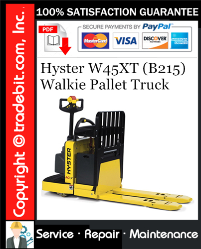 Hyster W45XT (B215) Walkie Pallet Truck Service Repair Manual Download ★